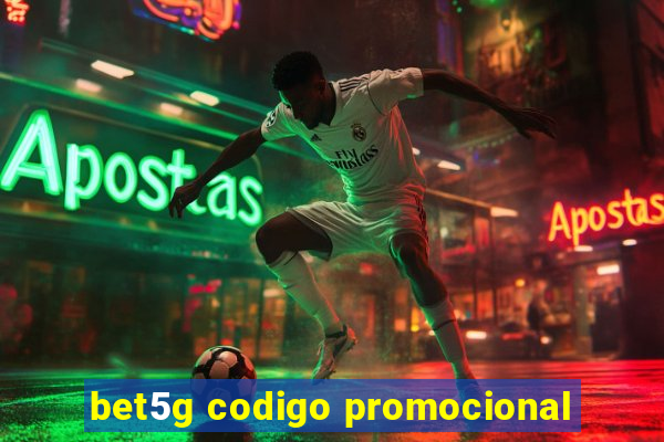 bet5g codigo promocional